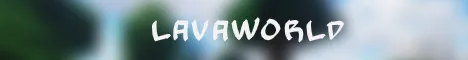 LavaWorld